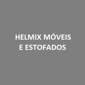 HELMIX MÓVEIS E ESTOFADOS