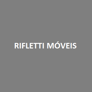 RIFLETTI MÓVEIS