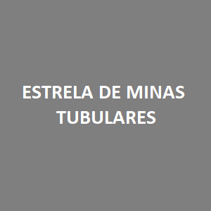 ESTRELA DE MINAS TUBULARES