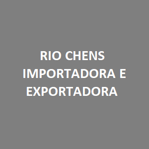 RIO CHENS IMPORTADORA E EXPORTADORA